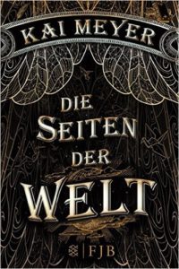 Cover von Die Seiten der Welt von Kai Meyer