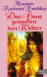 Buchcover von Das Haus zwischen den Welten von Marion Zimmer Bradley